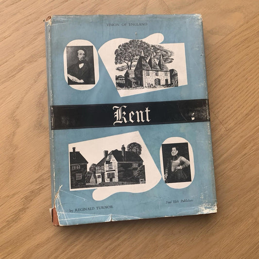 Kent Hardcover Book by Reginald Turnor 1950 Vision of England with Dust Jacket